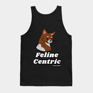 Feline Centric Since Birth - Brown Cat Tank Top